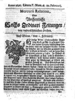 Mercurii Relation, oder wochentliche Reichs Ordinari Zeitungen, von underschidlichen Orthen (Süddeutsche Presse) Samstag 10. Februar 1691
