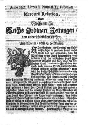 Mercurii Relation, oder wochentliche Reichs Ordinari Zeitungen, von underschidlichen Orthen (Süddeutsche Presse) Samstag 24. Februar 1691