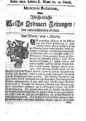 Mercurii Relation, oder wochentliche Reichs Ordinari Zeitungen, von underschidlichen Orthen (Süddeutsche Presse) Samstag 10. März 1691