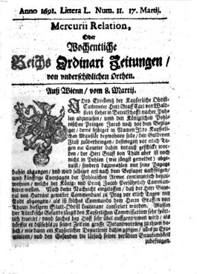 Mercurii Relation, oder wochentliche Reichs Ordinari Zeitungen, von underschidlichen Orthen (Süddeutsche Presse) Samstag 17. März 1691