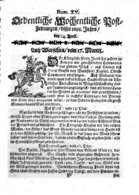 Ordentliche wochentliche Post-Zeitungen Samstag 14. April 1691