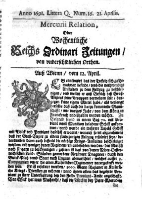 Mercurii Relation, oder wochentliche Reichs Ordinari Zeitungen, von underschidlichen Orthen (Süddeutsche Presse) Samstag 21. April 1691