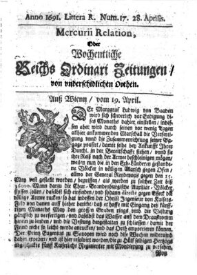 Mercurii Relation, oder wochentliche Reichs Ordinari Zeitungen, von underschidlichen Orthen (Süddeutsche Presse) Samstag 28. April 1691