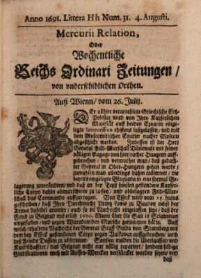 Mercurii Relation, oder wochentliche Reichs Ordinari Zeitungen, von underschidlichen Orthen (Süddeutsche Presse) Samstag 4. August 1691