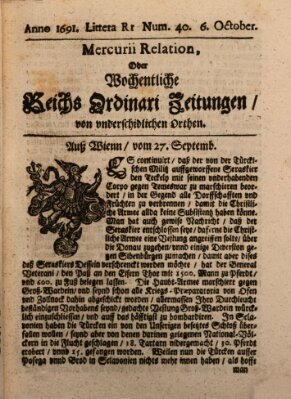 Mercurii Relation, oder wochentliche Reichs Ordinari Zeitungen, von underschidlichen Orthen (Süddeutsche Presse) Samstag 6. Oktober 1691