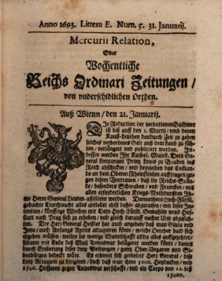 Mercurii Relation, oder wochentliche Reichs Ordinari Zeitungen, von underschidlichen Orthen (Süddeutsche Presse) Samstag 31. Januar 1693