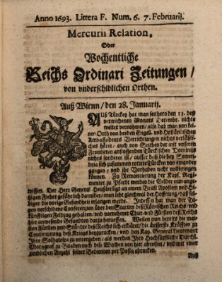 Mercurii Relation, oder wochentliche Reichs Ordinari Zeitungen, von underschidlichen Orthen (Süddeutsche Presse) Samstag 7. Februar 1693