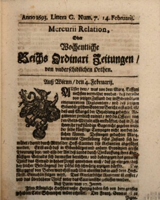 Mercurii Relation, oder wochentliche Reichs Ordinari Zeitungen, von underschidlichen Orthen (Süddeutsche Presse) Samstag 14. Februar 1693