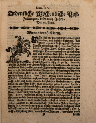 Ordentliche wochentliche Post-Zeitungen Freitag 10. April 1693