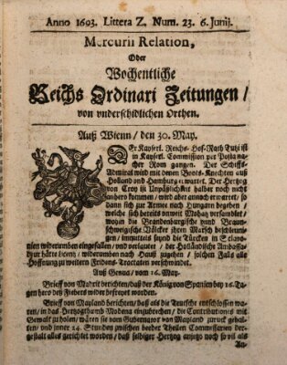 Mercurii Relation, oder wochentliche Reichs Ordinari Zeitungen, von underschidlichen Orthen (Süddeutsche Presse) Samstag 6. Juni 1693