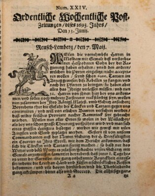 Ordentliche wochentliche Post-Zeitungen Samstag 13. Juni 1693