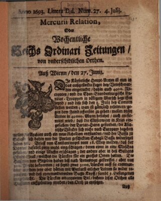 Mercurii Relation, oder wochentliche Reichs Ordinari Zeitungen, von underschidlichen Orthen (Süddeutsche Presse) Samstag 4. Juli 1693