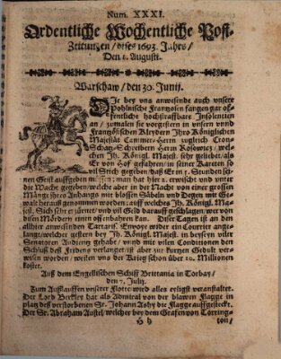 Ordentliche wochentliche Post-Zeitungen Samstag 1. August 1693