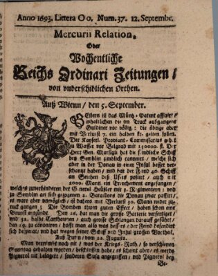 Mercurii Relation, oder wochentliche Reichs Ordinari Zeitungen, von underschidlichen Orthen (Süddeutsche Presse) Samstag 12. September 1693