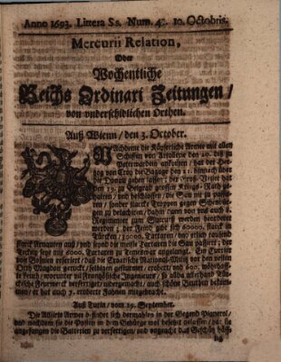 Mercurii Relation, oder wochentliche Reichs Ordinari Zeitungen, von underschidlichen Orthen (Süddeutsche Presse) Samstag 10. Oktober 1693