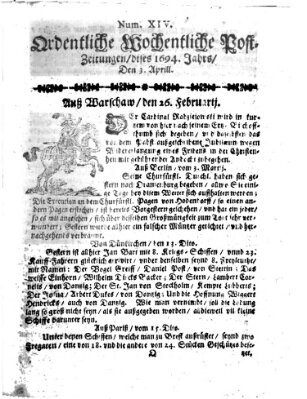 Ordentliche wochentliche Post-Zeitungen Samstag 3. April 1694