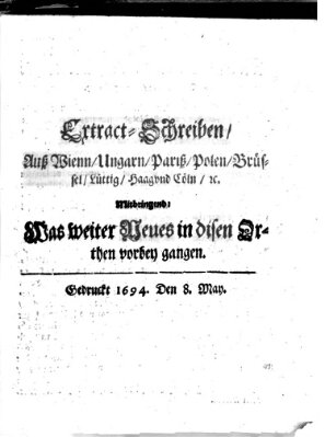 Mercurii Relation, oder wochentliche Reichs Ordinari Zeitungen, von underschidlichen Orthen (Süddeutsche Presse) Samstag 8. Mai 1694