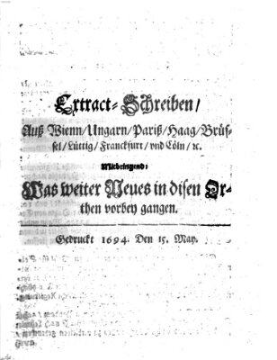 Mercurii Relation, oder wochentliche Reichs Ordinari Zeitungen, von underschidlichen Orthen (Süddeutsche Presse) Samstag 15. Mai 1694