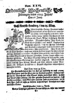 Ordentliche wochentliche Post-Zeitungen Samstag 26. Juni 1694