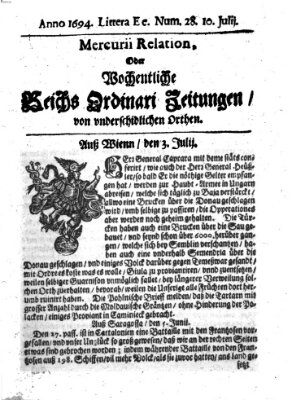 Mercurii Relation, oder wochentliche Reichs Ordinari Zeitungen, von underschidlichen Orthen (Süddeutsche Presse) Samstag 10. Juli 1694