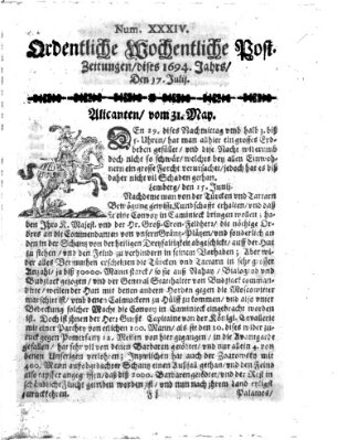 Ordentliche wochentliche Post-Zeitungen Samstag 17. Juli 1694