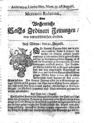 Mercurii Relation, oder wochentliche Reichs Ordinari Zeitungen, von underschidlichen Orthen (Süddeutsche Presse) Samstag 28. August 1694