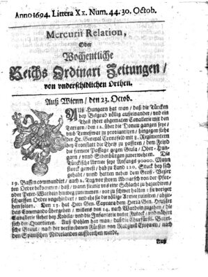 Mercurii Relation, oder wochentliche Reichs Ordinari Zeitungen, von underschidlichen Orthen (Süddeutsche Presse) Samstag 30. Oktober 1694