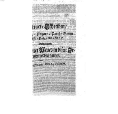 Mercurii Relation, oder wochentliche Reichs Ordinari Zeitungen, von underschidlichen Orthen (Süddeutsche Presse) Freitag 24. Dezember 1694