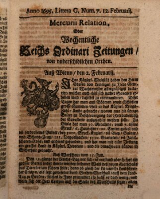 Mercurii Relation, oder wochentliche Reichs Ordinari Zeitungen, von underschidlichen Orthen (Süddeutsche Presse) Samstag 12. Februar 1695