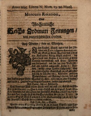 Mercurii Relation, oder wochentliche Reichs Ordinari Zeitungen, von underschidlichen Orthen (Süddeutsche Presse) Samstag 26. März 1695