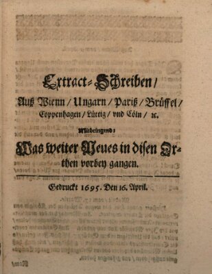 Mercurii Relation, oder wochentliche Reichs Ordinari Zeitungen, von underschidlichen Orthen (Süddeutsche Presse) Samstag 16. April 1695