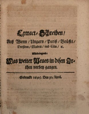 Mercurii Relation, oder wochentliche Reichs Ordinari Zeitungen, von underschidlichen Orthen (Süddeutsche Presse) Samstag 30. April 1695