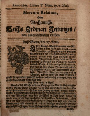 Mercurii Relation, oder wochentliche Reichs Ordinari Zeitungen, von underschidlichen Orthen (Süddeutsche Presse) Samstag 7. Mai 1695