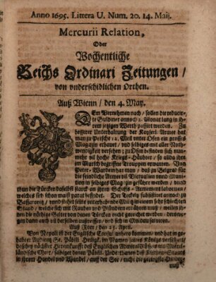 Mercurii Relation, oder wochentliche Reichs Ordinari Zeitungen, von underschidlichen Orthen (Süddeutsche Presse) Samstag 14. Mai 1695