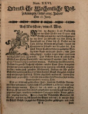 Ordentliche wochentliche Post-Zeitungen Samstag 18. Juni 1695