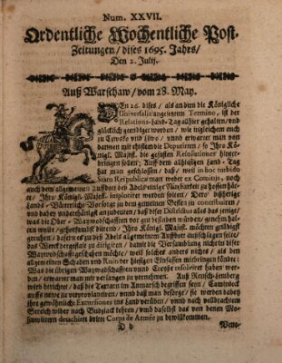 Ordentliche wochentliche Post-Zeitungen Samstag 2. Juli 1695