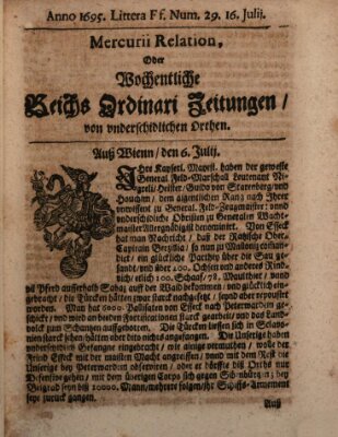 Mercurii Relation, oder wochentliche Reichs Ordinari Zeitungen, von underschidlichen Orthen (Süddeutsche Presse) Samstag 16. Juli 1695