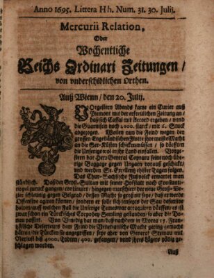 Mercurii Relation, oder wochentliche Reichs Ordinari Zeitungen, von underschidlichen Orthen (Süddeutsche Presse) Samstag 30. Juli 1695