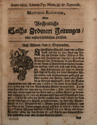 Mercurii Relation, oder wochentliche Reichs Ordinari Zeitungen, von underschidlichen Orthen (Süddeutsche Presse) Samstag 17. September 1695