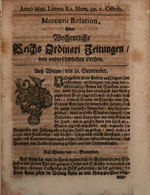 Mercurii Relation, oder wochentliche Reichs Ordinari Zeitungen, von underschidlichen Orthen (Süddeutsche Presse) Samstag 1. Oktober 1695