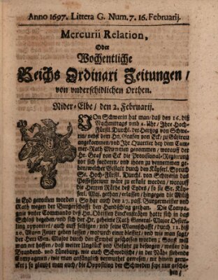 Mercurii Relation, oder wochentliche Reichs Ordinari Zeitungen, von underschidlichen Orthen (Süddeutsche Presse) Samstag 16. Februar 1697