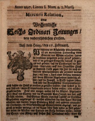 Mercurii Relation, oder wochentliche Reichs Ordinari Zeitungen, von underschidlichen Orthen (Süddeutsche Presse) Samstag 2. März 1697