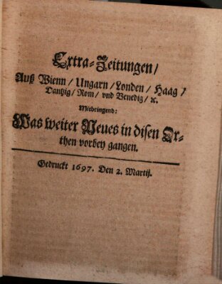 Mercurii Relation, oder wochentliche Reichs Ordinari Zeitungen, von underschidlichen Orthen (Süddeutsche Presse) Samstag 2. März 1697