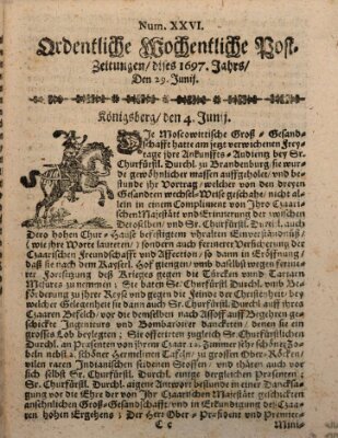 Ordentliche wochentliche Post-Zeitungen Samstag 29. Juni 1697