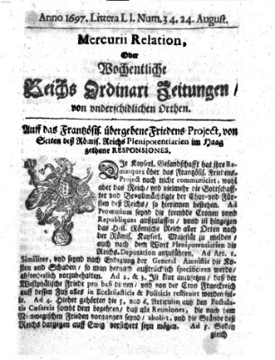 Mercurii Relation, oder wochentliche Reichs Ordinari Zeitungen, von underschidlichen Orthen (Süddeutsche Presse) Samstag 24. August 1697