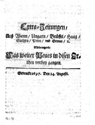 Mercurii Relation, oder wochentliche Reichs Ordinari Zeitungen, von underschidlichen Orthen (Süddeutsche Presse) Samstag 24. August 1697