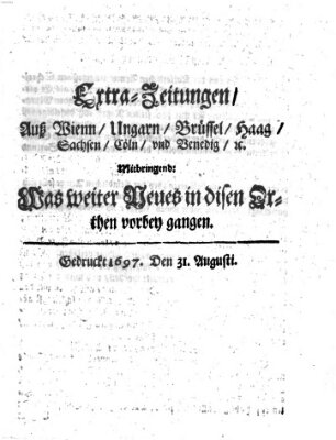 Mercurii Relation, oder wochentliche Reichs Ordinari Zeitungen, von underschidlichen Orthen (Süddeutsche Presse) Samstag 31. August 1697