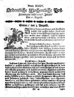 Ordentliche wochentliche Post-Zeitungen Samstag 31. August 1697