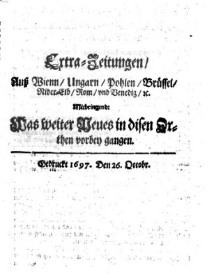 Mercurii Relation, oder wochentliche Reichs Ordinari Zeitungen, von underschidlichen Orthen (Süddeutsche Presse) Samstag 26. Oktober 1697