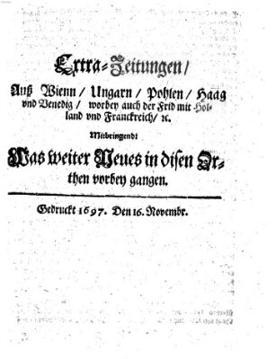 Mercurii Relation, oder wochentliche Reichs Ordinari Zeitungen, von underschidlichen Orthen (Süddeutsche Presse) Samstag 16. November 1697